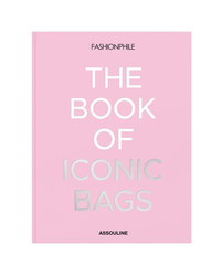 Fashionphile: The Book of Iconic Bags